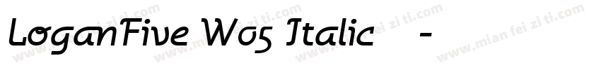 LoganFive W05 Italic免费下载字体转换